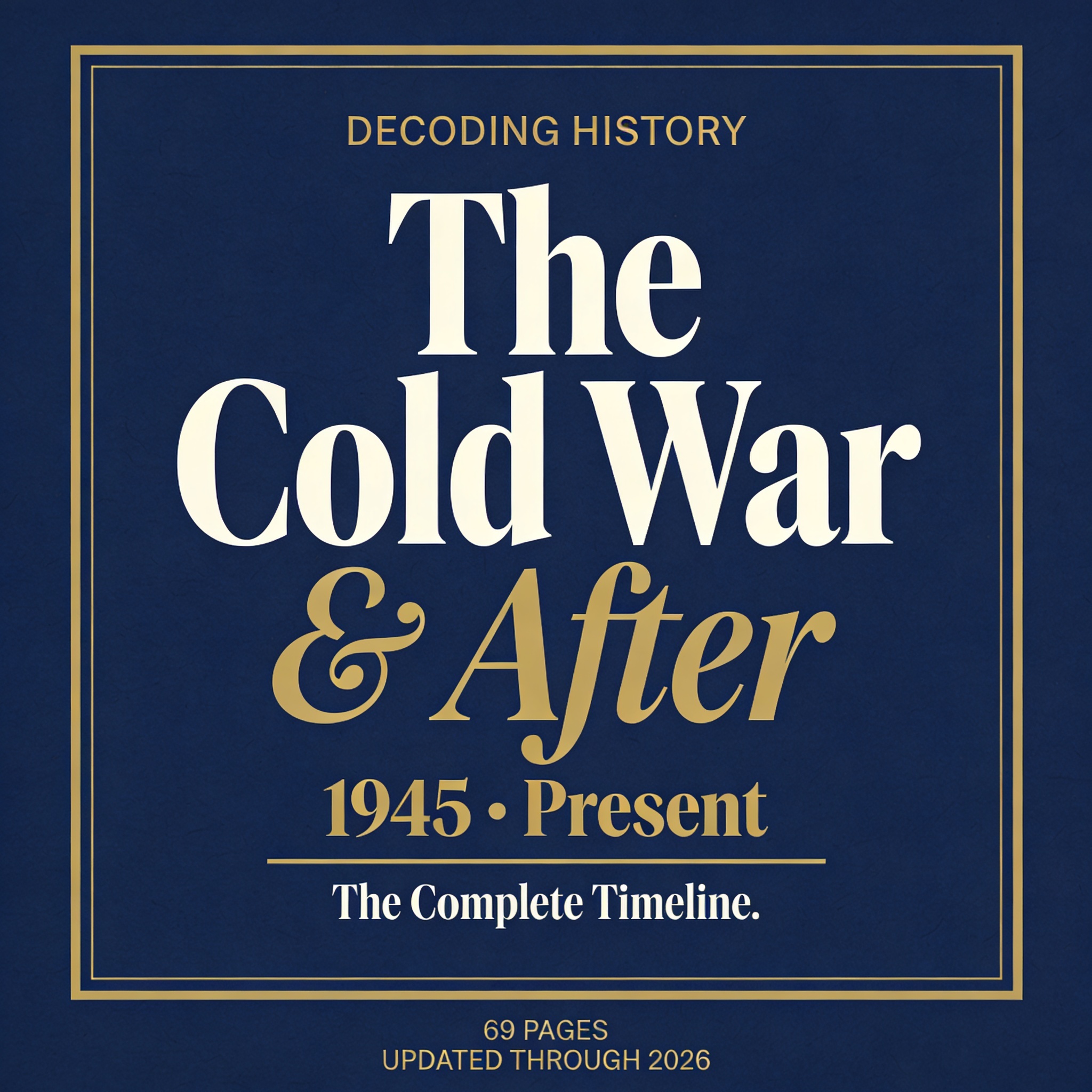 Cold War & After: The Complete Timeline cover